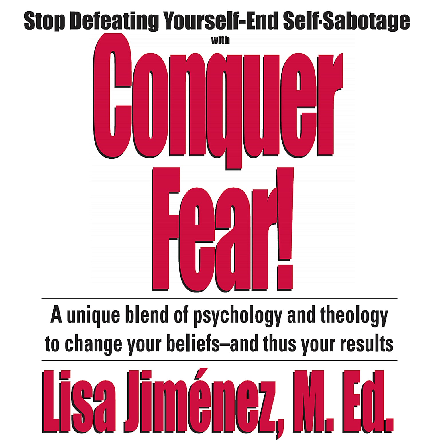 Conquer Fear!