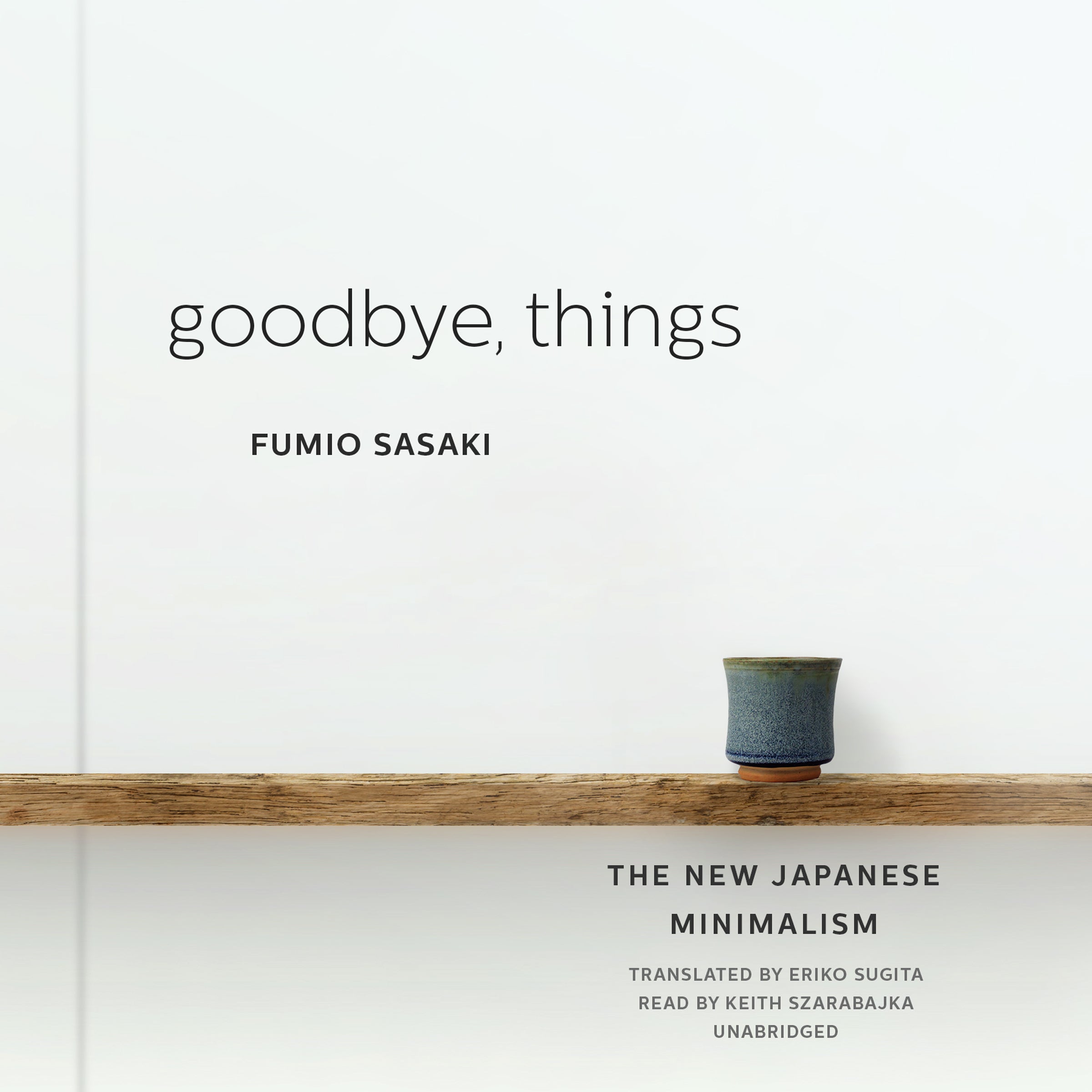 Goodbye, Things
