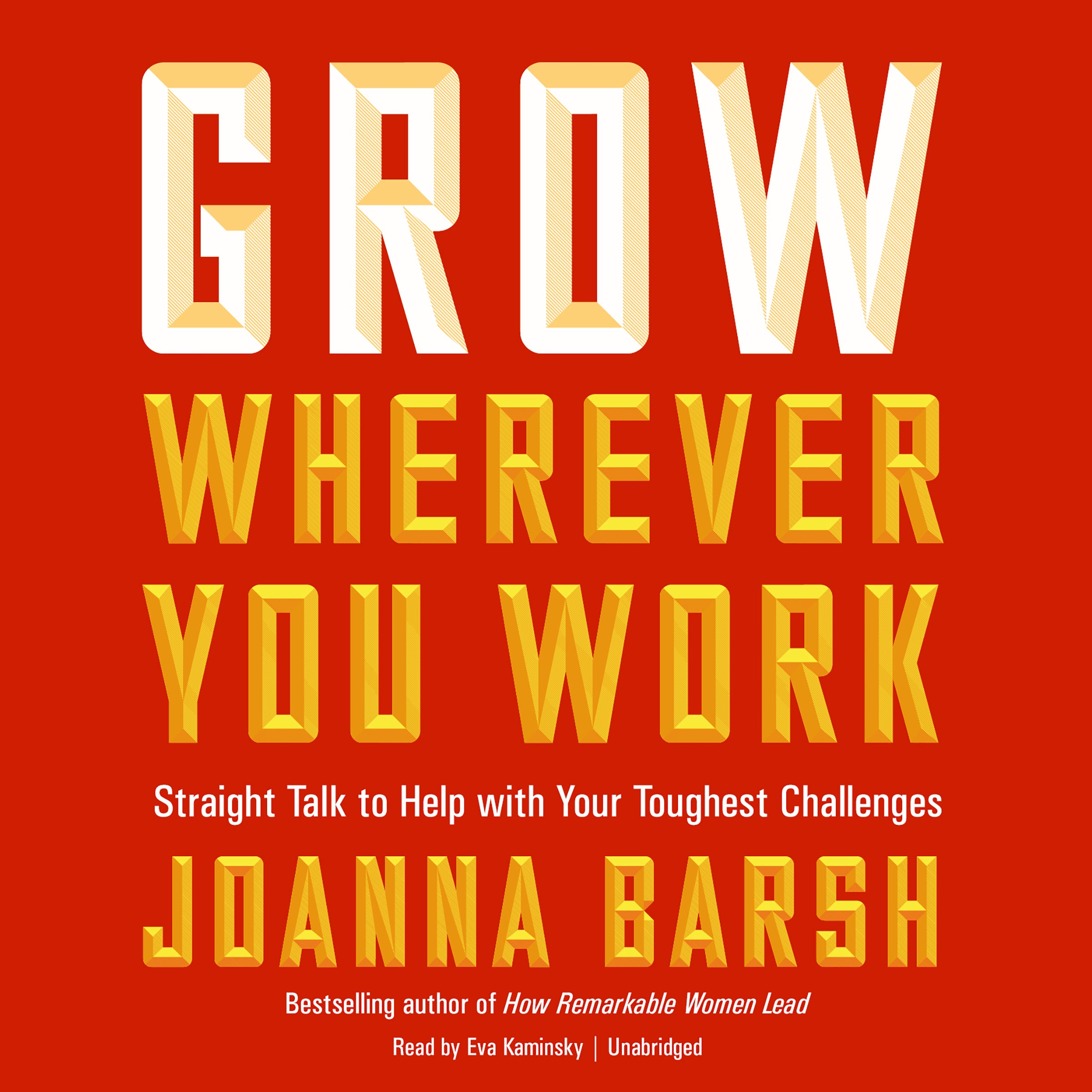 Grow Wherever You Work