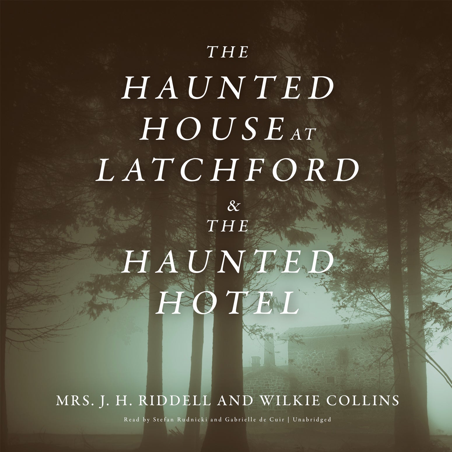 <i>The Haunted House at Latchford</i> & <i>The Haunted Hotel</i>
