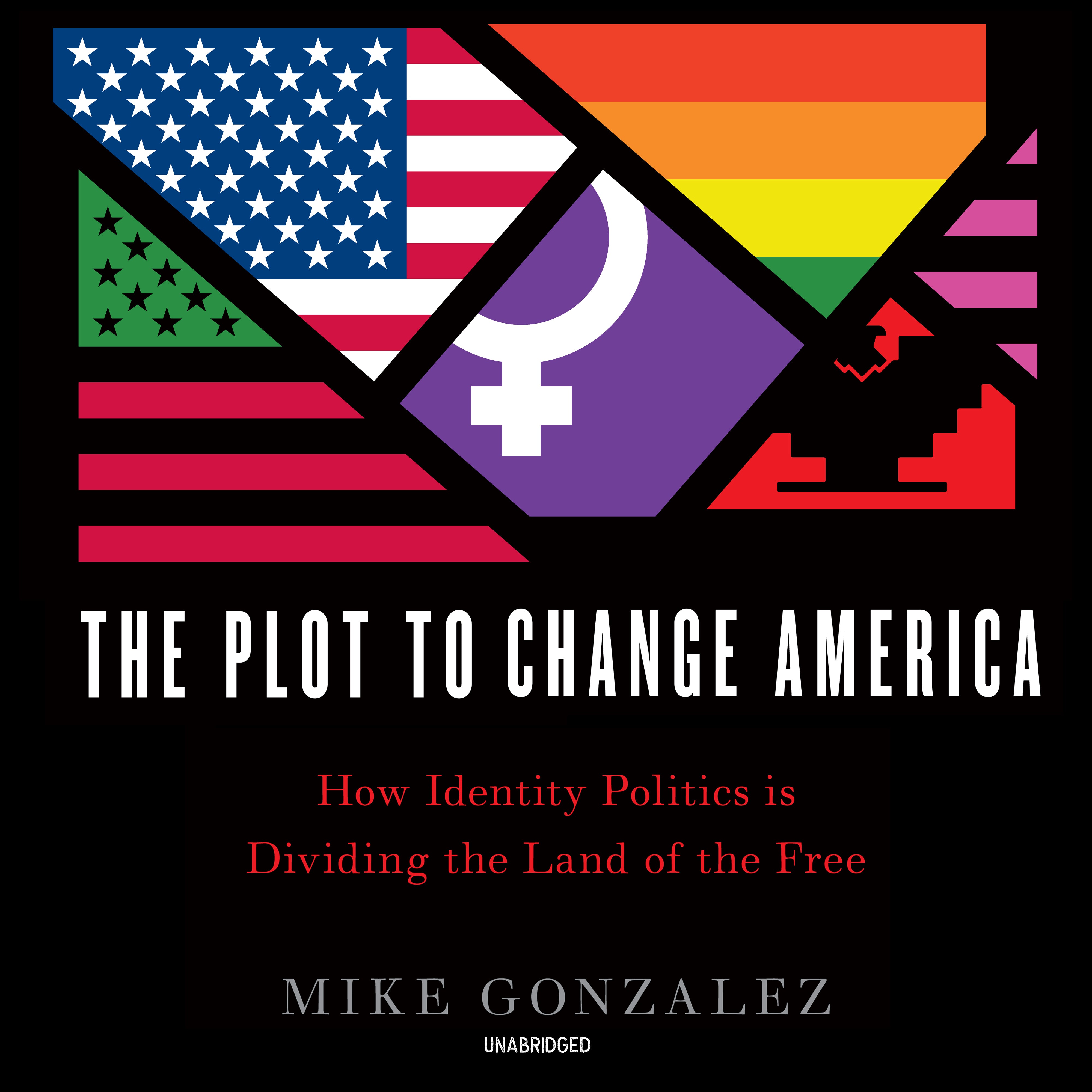 The Plot to Change America