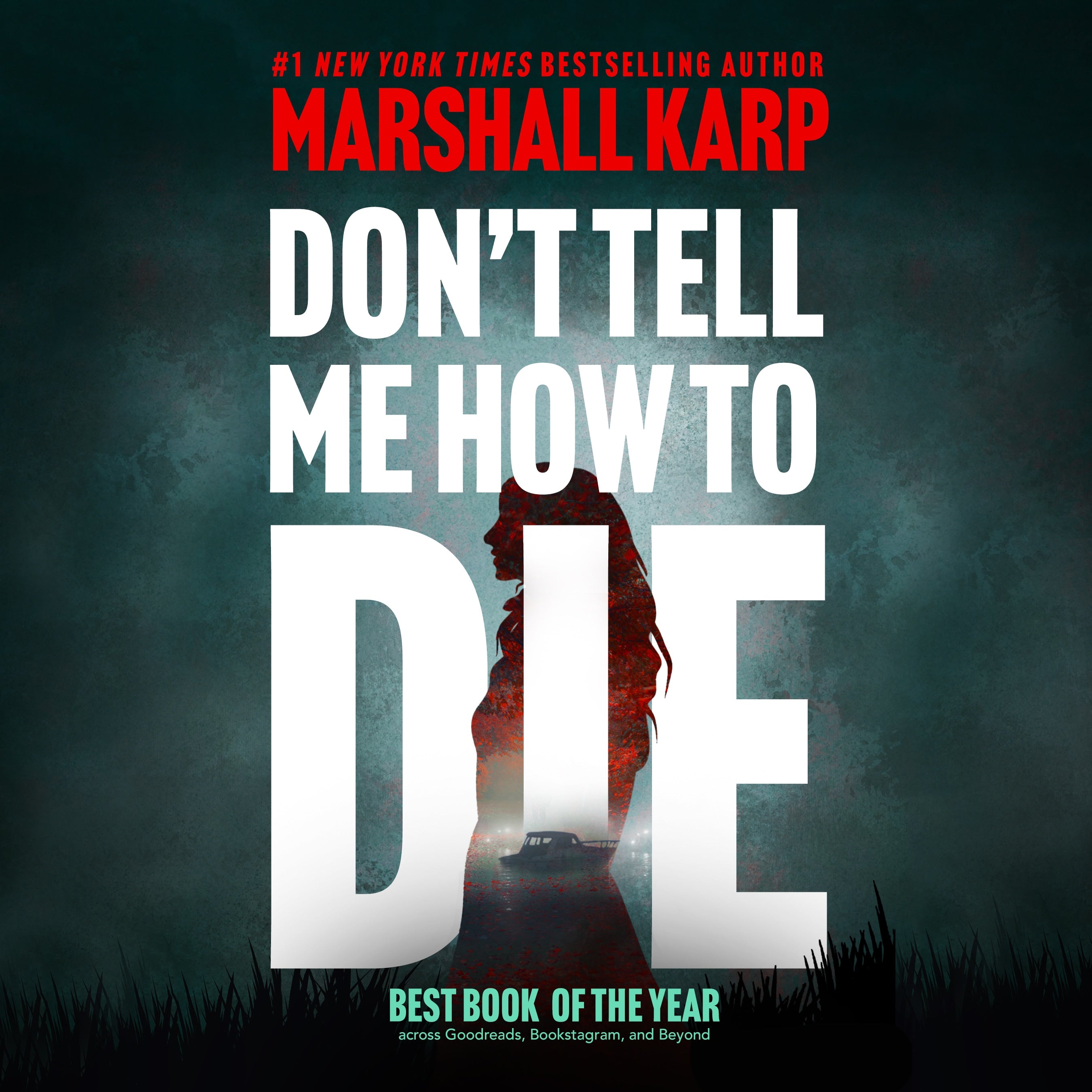 Don't Tell Me How to Die