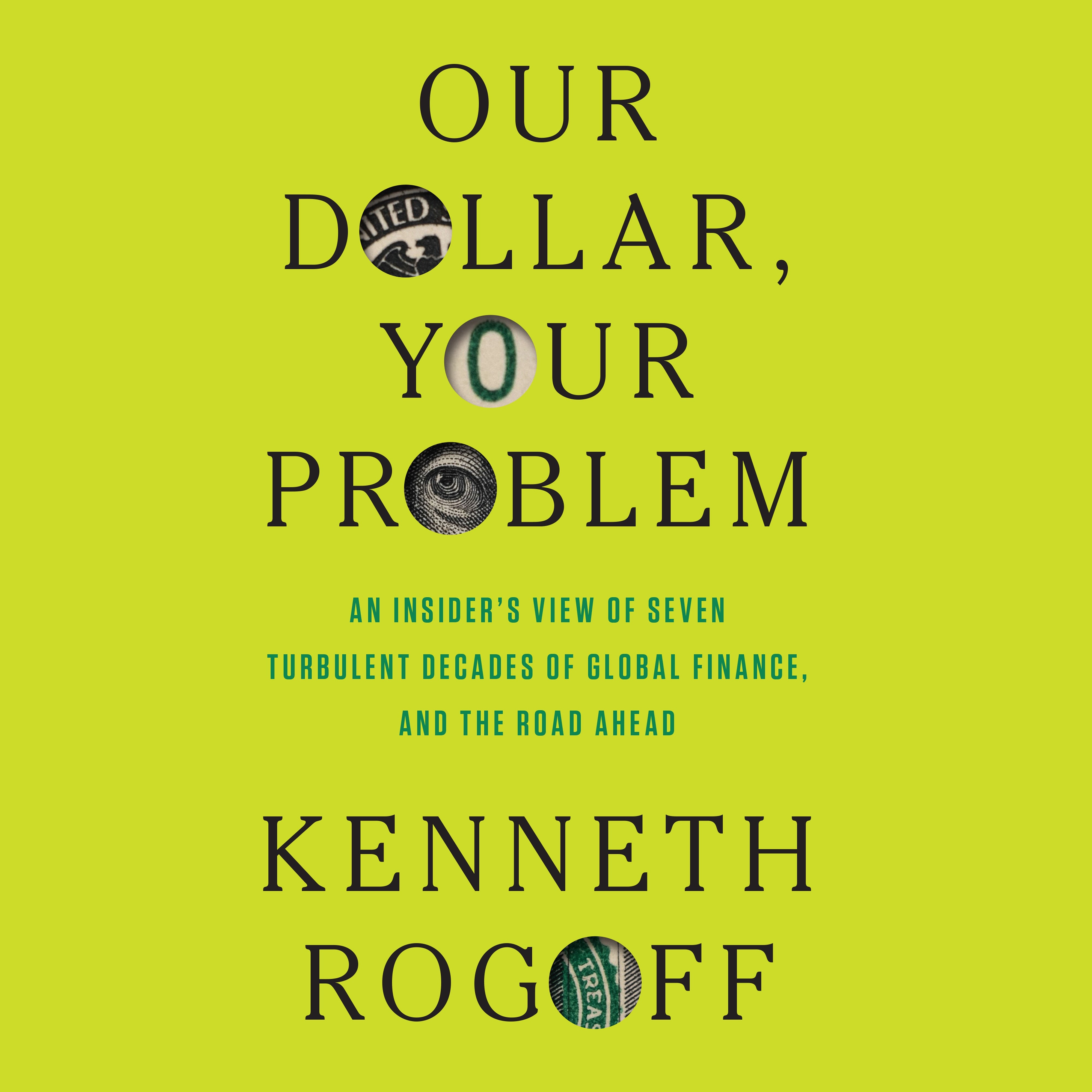Our Dollar, Your Problem