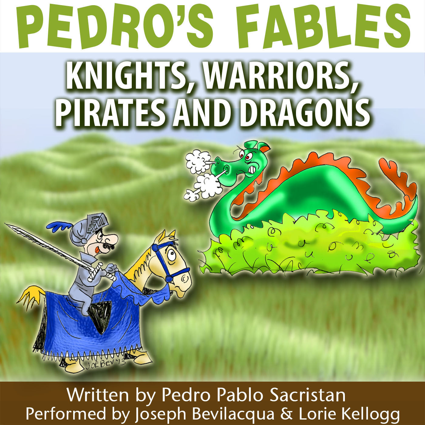 Pedro’s Fables: Knights, Warriors, Pirates, and Dragons