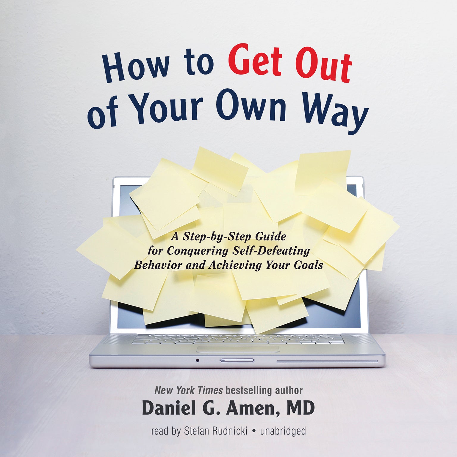 How to Get out of Your Own Way