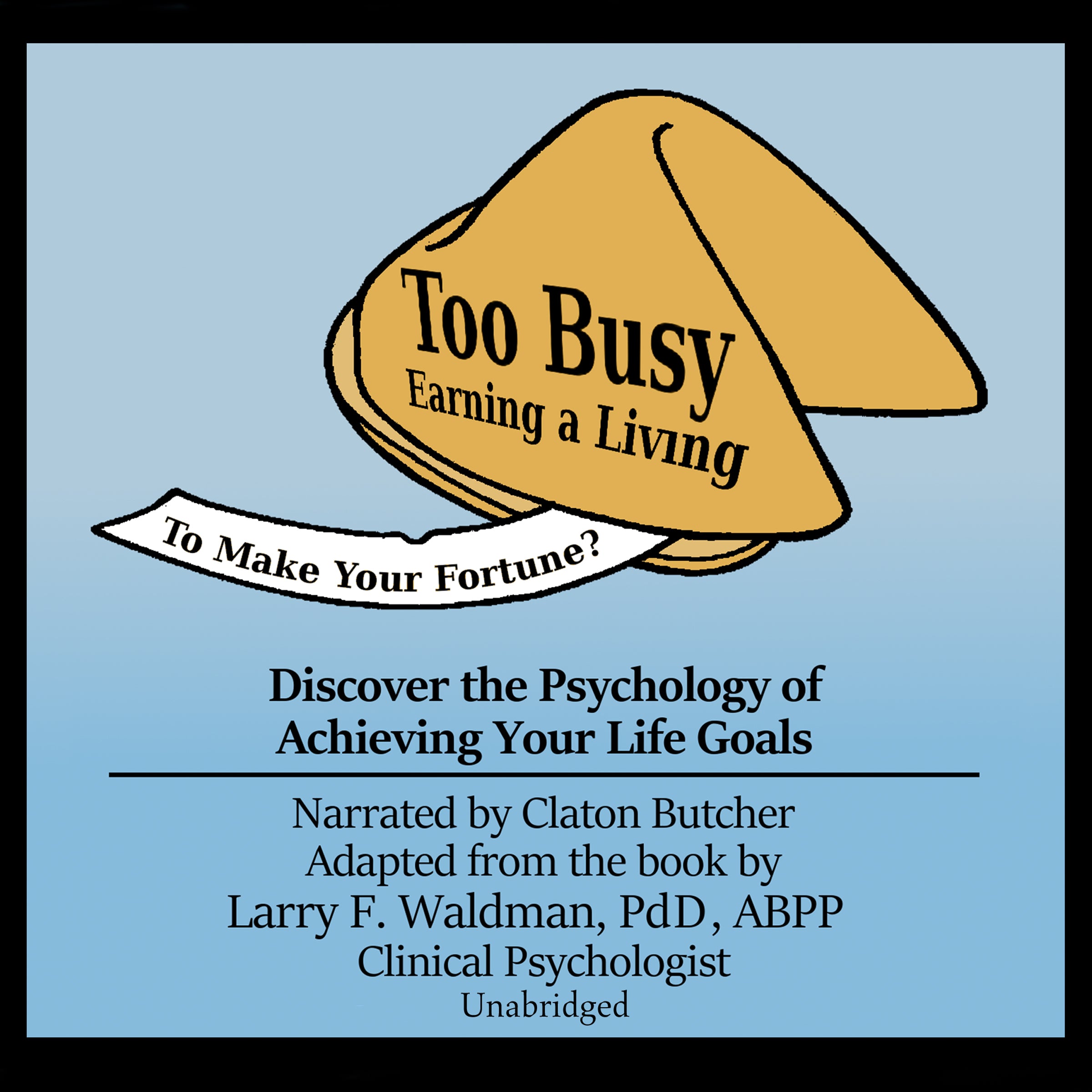 Too Busy Earning a Living to Make Your Fortune?