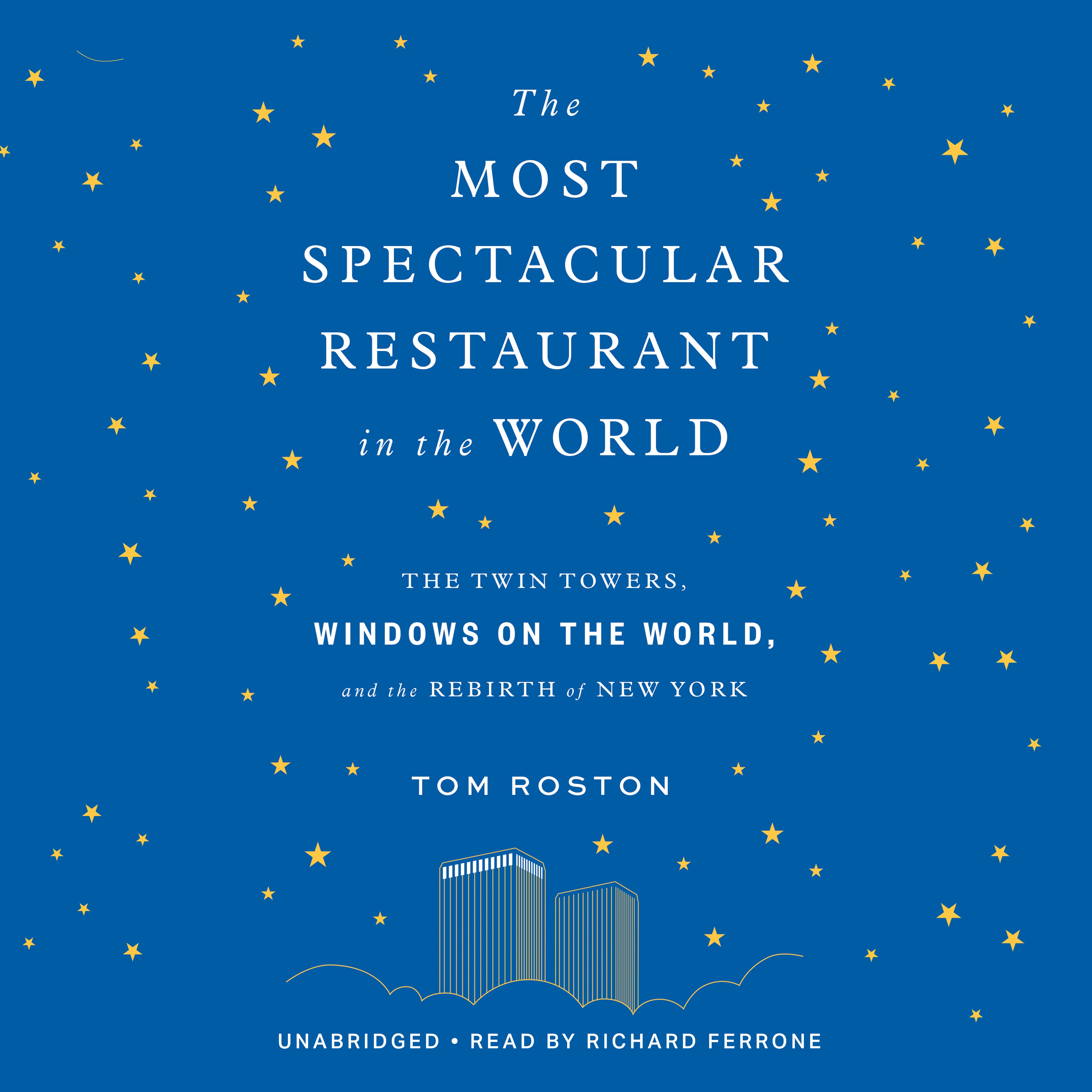The Most Spectacular Restaurant in the World