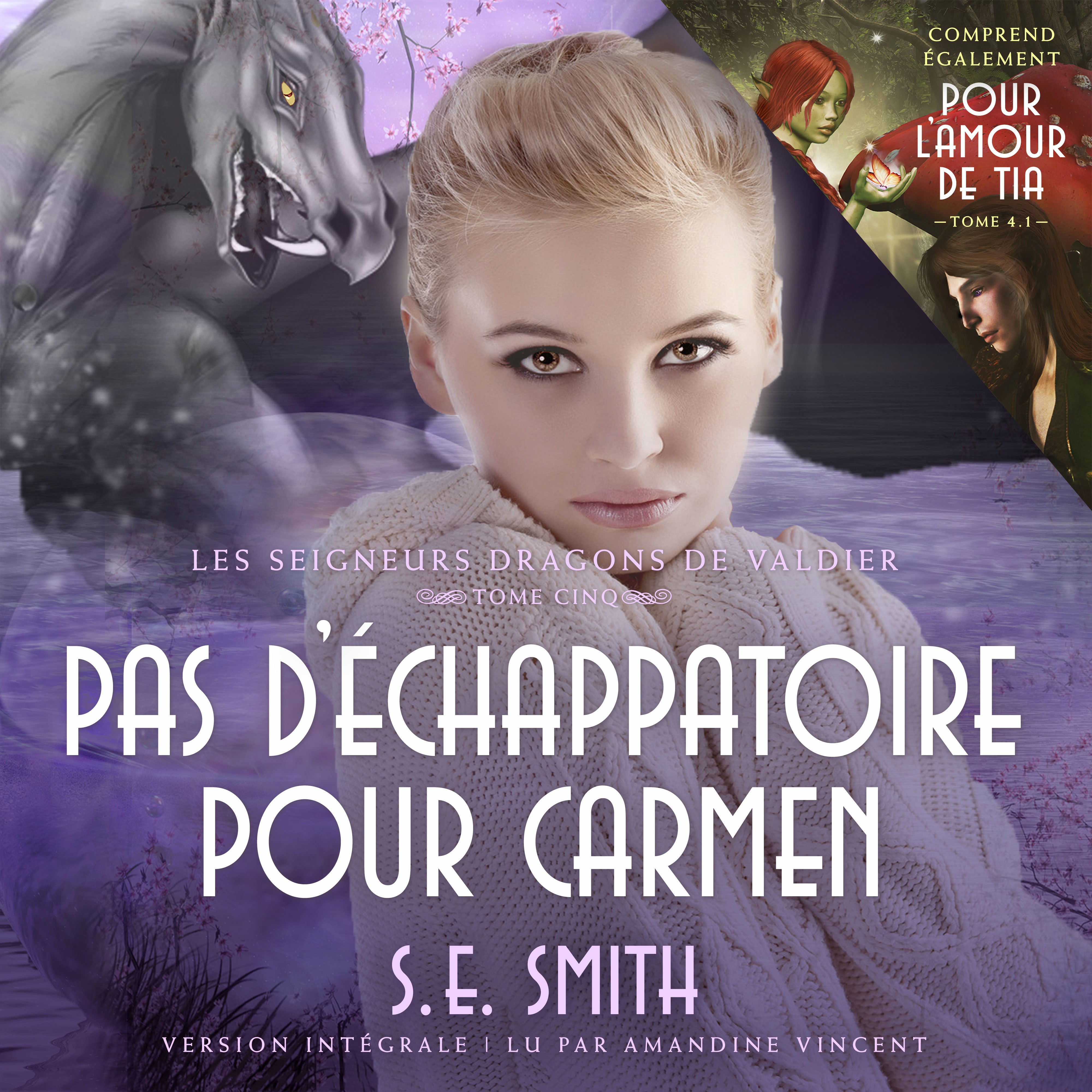 <i>Pour l’amour de Tia</i> &amp; <i>Pas d’échappatoire pour Carmen</i>