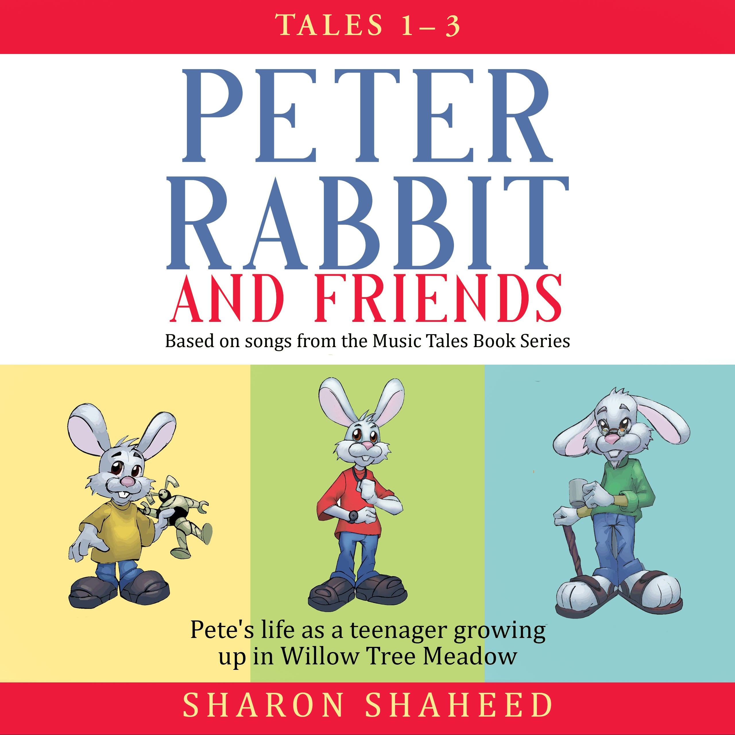 Peter Rabbit and Friends, Tales 1-3
