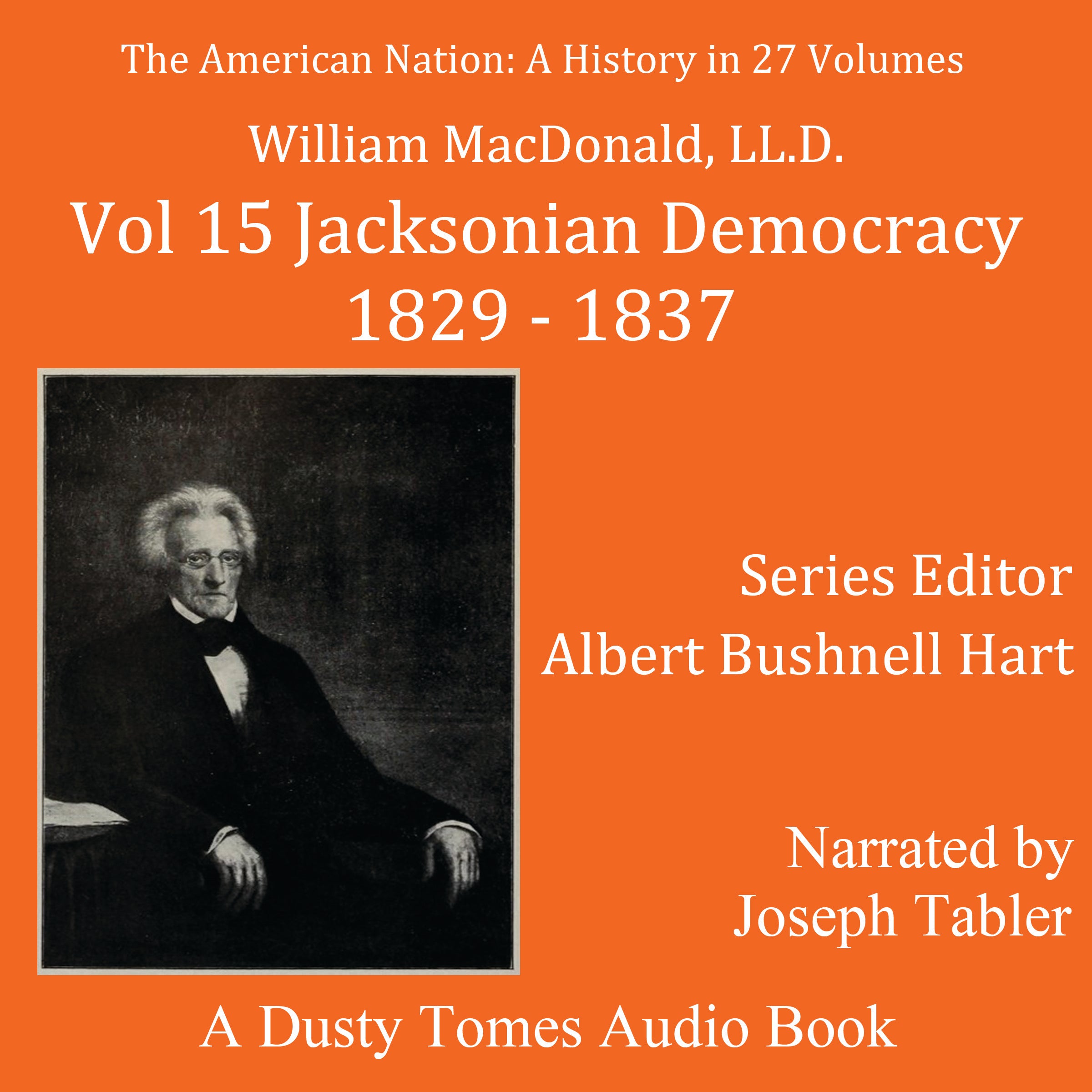 The American Nation: A History, Vol. 15