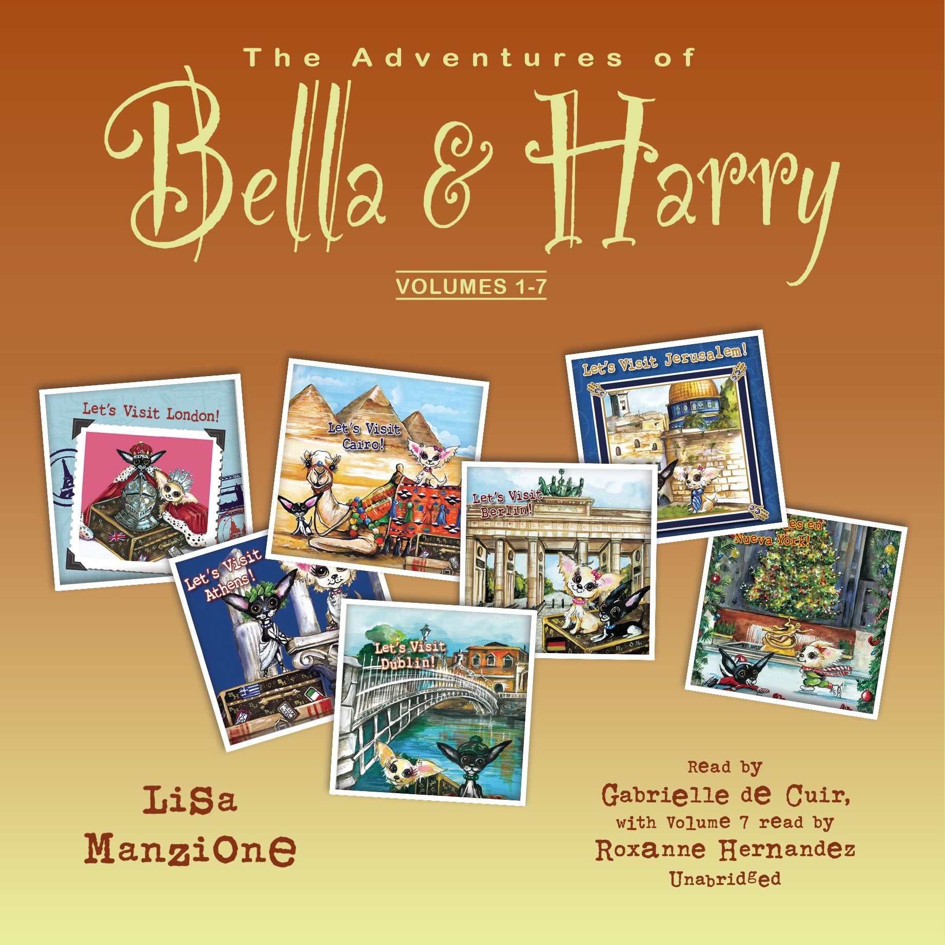The Adventures of Bella &amp; Harry, Volumes 1-7